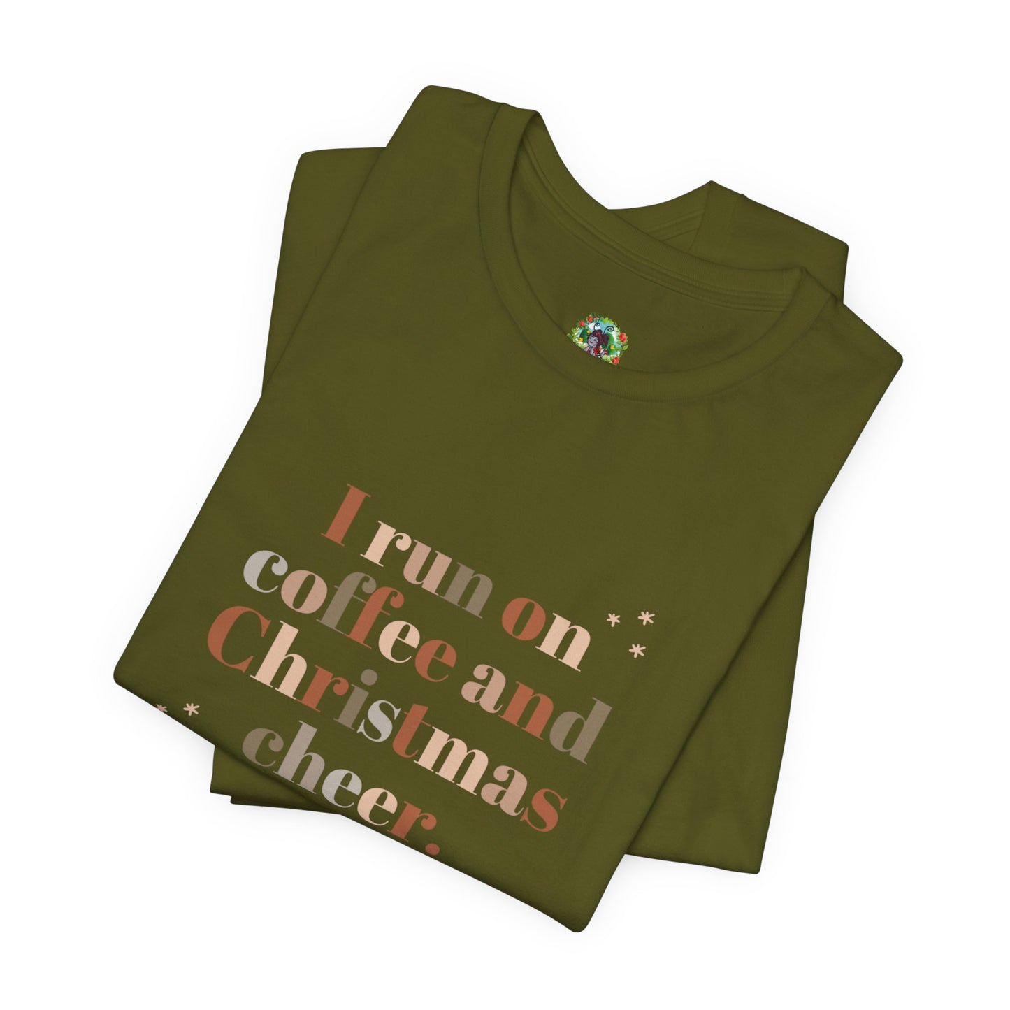 Christmas Coffee Tee — "I Run on Coffee and Christmas Cheer" Holiday Shirt