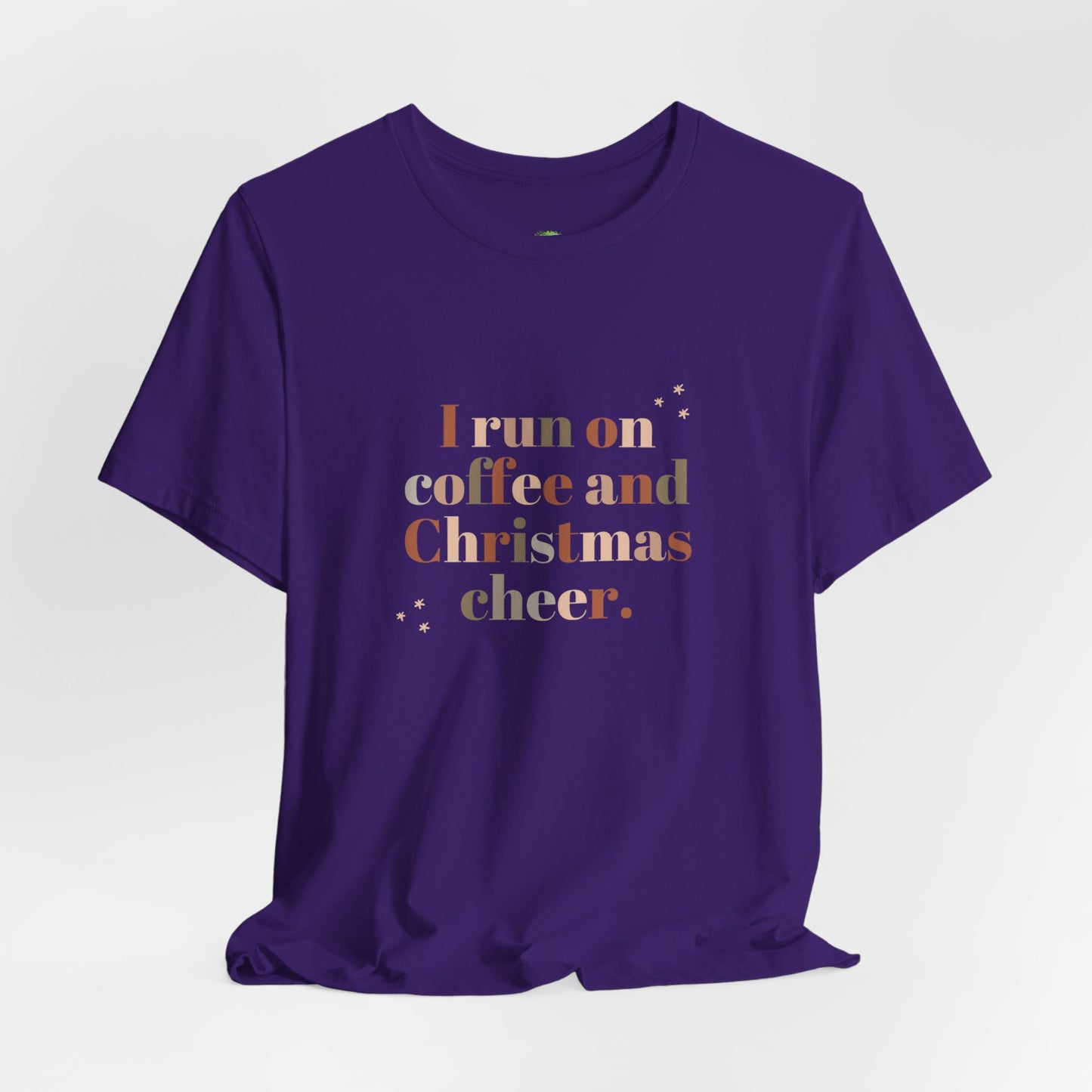 Christmas Coffee Tee — "I Run on Coffee and Christmas Cheer" Holiday Shirt