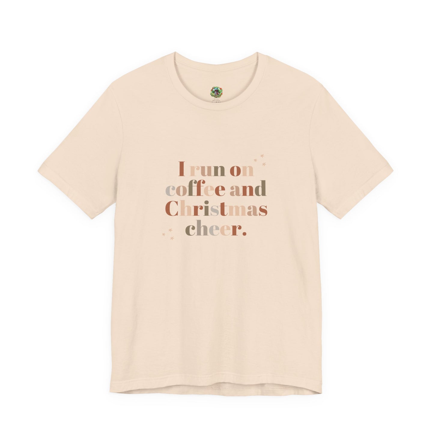 Christmas Coffee Tee — "I Run on Coffee and Christmas Cheer" Holiday Shirt