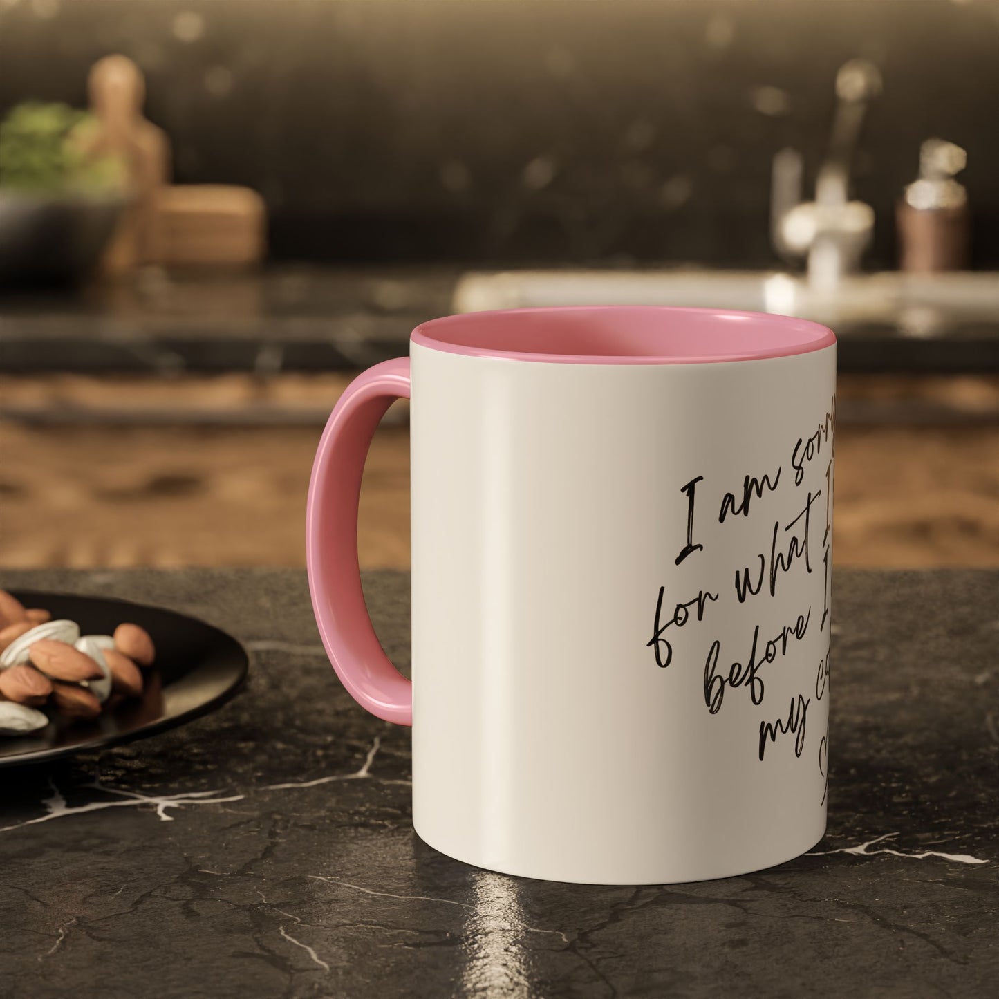 “I Am Sorry For What I Said Before I Had My Coffee” Ceramic Coffee Mug (11oz/15oz)