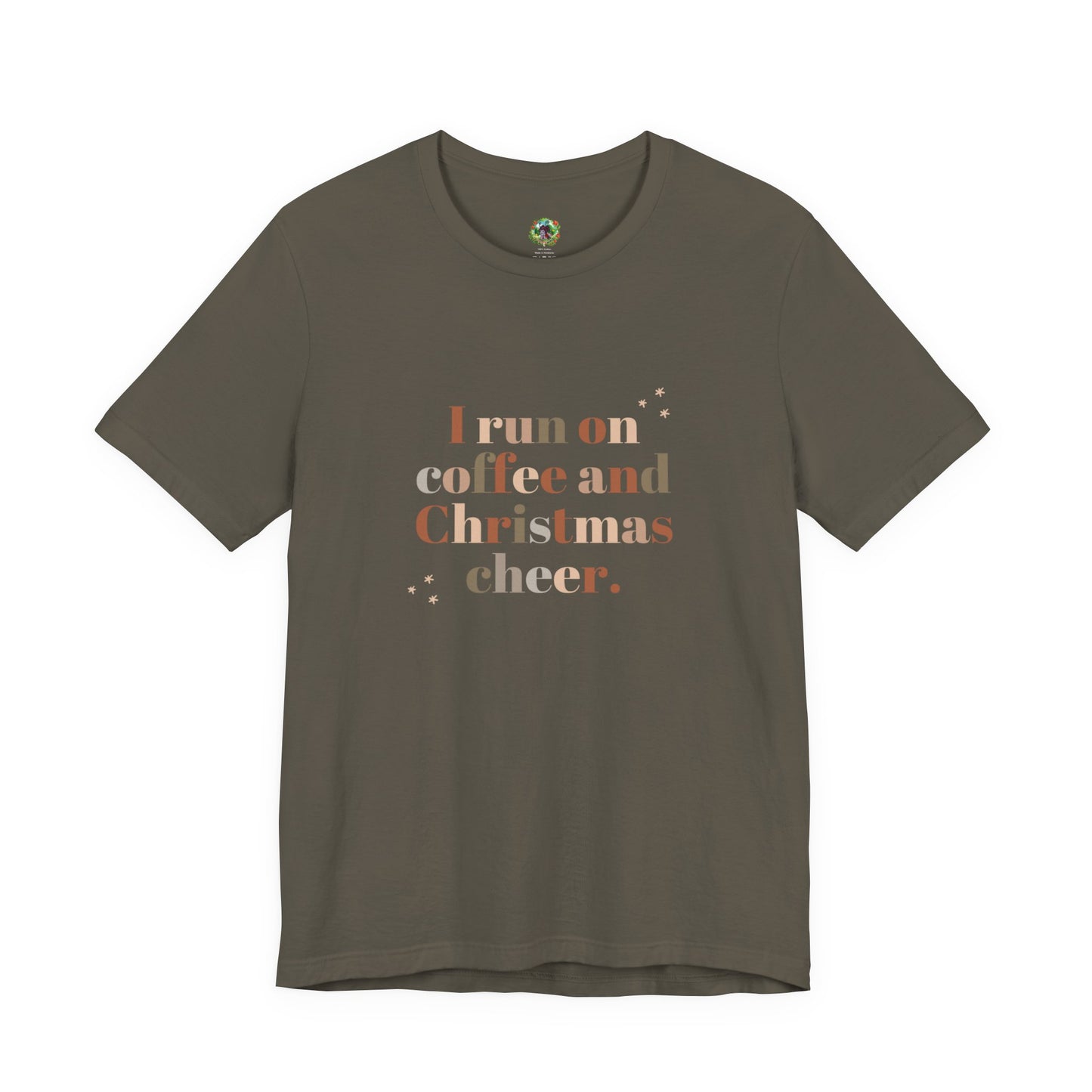 Christmas Coffee Tee — "I Run on Coffee and Christmas Cheer" Holiday Shirt