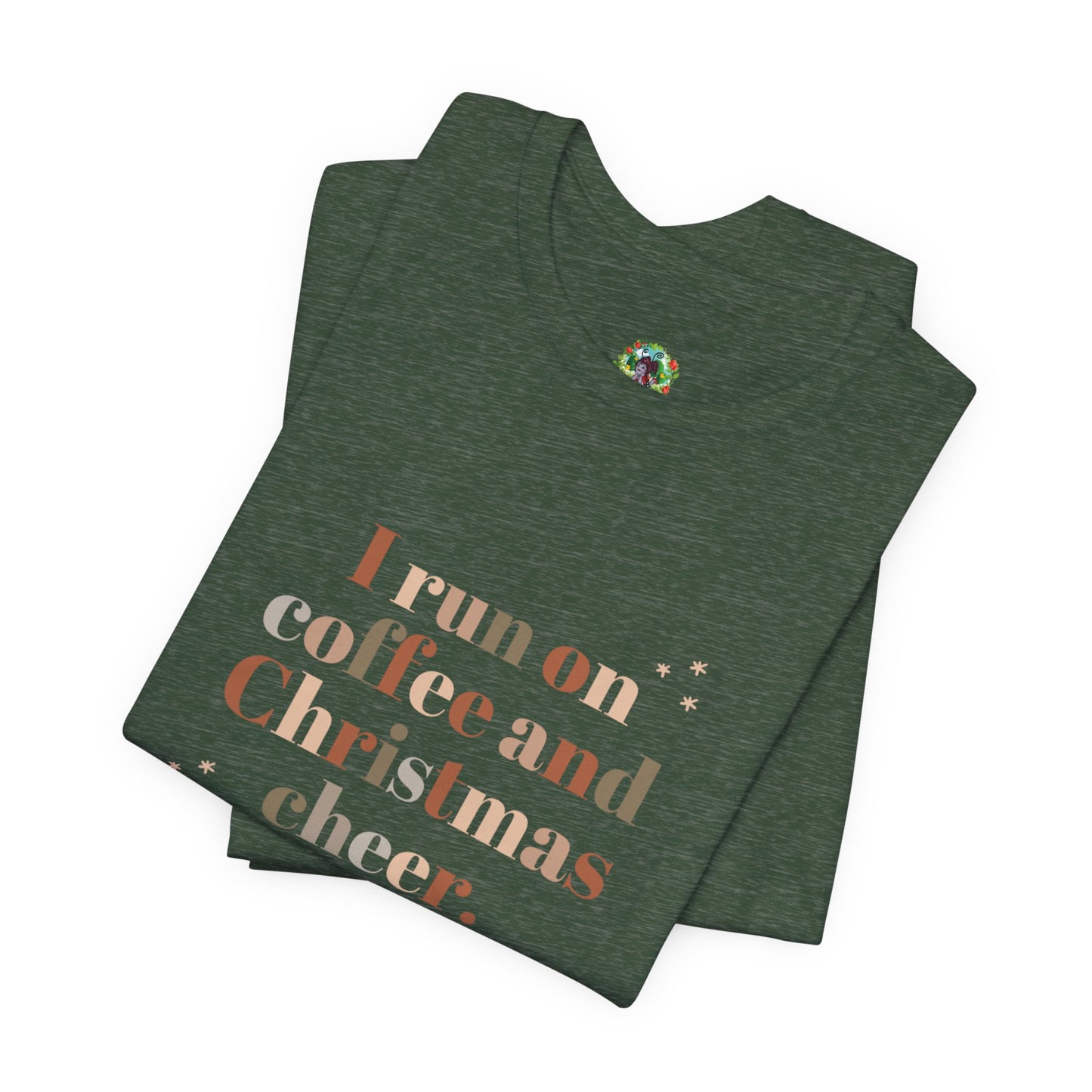 Christmas Coffee Tee — "I Run on Coffee and Christmas Cheer" Holiday Shirt
