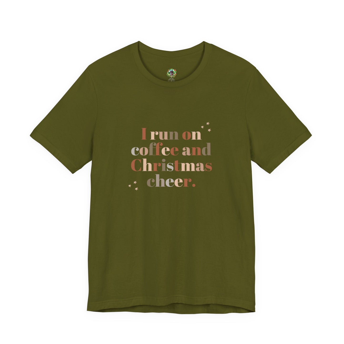Christmas Coffee Tee — "I Run on Coffee and Christmas Cheer" Holiday Shirt