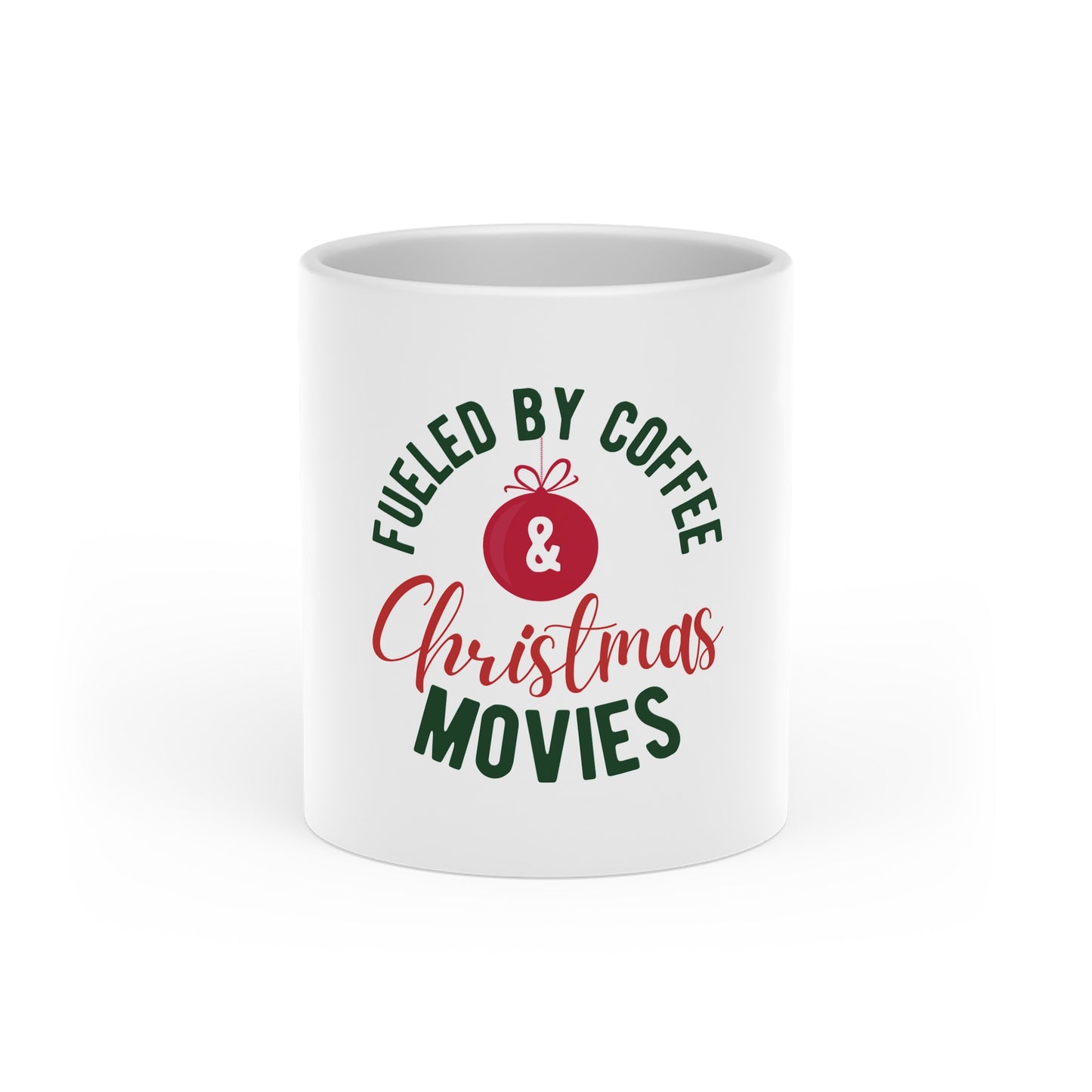 Christmas Movies & Coffee Mug — "Fueled by Coffee & Christmas Movies" Holiday Ceramic Mug